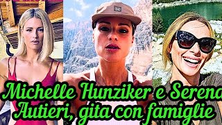 MICHELLE HUNZIKER e SERENA AUTIERI escursione sulle Dolomiti con famiglia e cani ⛰️🍂🐶 [upl. by Einnob]