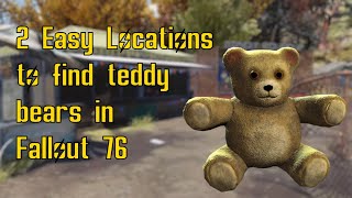 2 Easy locations to find teddy bears for challenges in fallout 76 [upl. by Kondon]