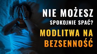 Modlitwa Wieczorna na Bezsenność Wieczorna Modlitwa Przed Snem [upl. by Yr]