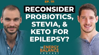 Ep 111 Stevia vs Sugar Ketogenic Diets for Epilepsy amp SporeBased vs Standard Probiotics Q amp A [upl. by Neile145]