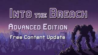 Into the Breach Advance Edition Update Trailer [upl. by Witha]