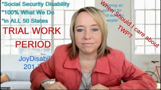 What is my Trial Work Period and Why Do I Care [upl. by Robbins609]