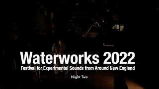 Waterworks 2022 – Night Two [upl. by Williamson]