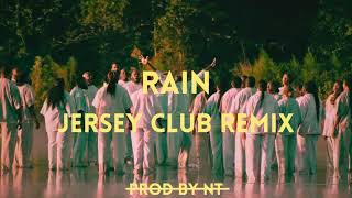 Rain  Sunday Service Choir Jersey Club ProdbyNT [upl. by Haven]