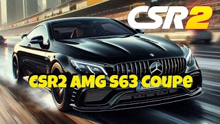 CSR2  AMG S63 Coupe  Best Configuration and Shift Pattern [upl. by Teteak]