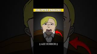 horror PARKING  horrorstorie [upl. by Siward]