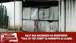 Kalit nga pagsirado sa investment “Talk of the Town” sa munisipyo sa Alabel [upl. by Namar]