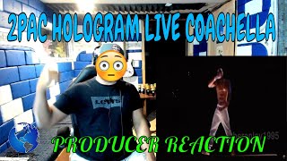 2PAC HOLOGRAM LIVE Coachella  RARE  Producer Reaction [upl. by Inneg467]