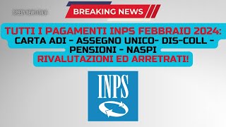 CALENDARIO PAGAMENTI INPS FEBBRAIO 2024 CARTA ADI ASSEGNO DI INCLUSIONEASSEGNO UNICO PENSIONI NASPI [upl. by Anah]