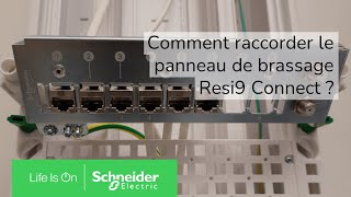 Comment raccorder le panneau de brassage Resi9 Connect   Schneider Electric [upl. by Nivart]