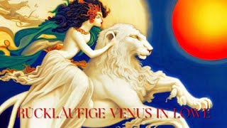 Rückläufige Venus in Löwe ♌ 190623  071023 Alles was uns wichtig ist [upl. by Wilmette]