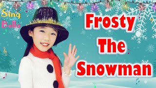 Frosty The Snowman with Lyrics and Actions  Kids Christmas Song  Winter Song  Sing with Bella [upl. by Ttej]