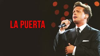 Luis Miguel  La Puerta Letra [upl. by Iilek]