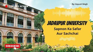 Jadavpur University ❤️  18 Cr Package  सपनों का सफर और सच्चाई  College Review Series [upl. by Llarret]