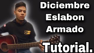 Diciembre  Eslabon Armado  Tutorial [upl. by Saffren675]