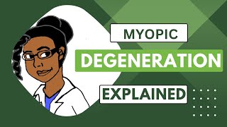 Myopic Degeneration Explained II Learning Ocular Disease Series Myopia CNVM Optometry [upl. by Grizel763]