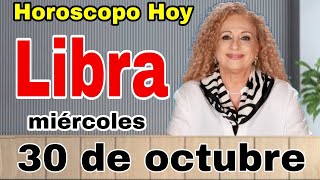 horoscopo de hoy Libra  Horóscopo Diario  Libra  30 de octubre de 2024 [upl. by Kelby]