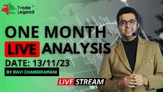 One Month Live Analysis with Ravi Chandiramani  13112023  Trade Legend [upl. by Suoilenroc366]