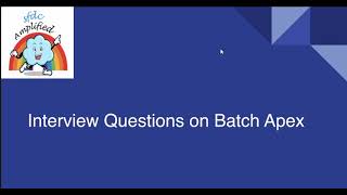 Mock Interview Questions on Batch Apex [upl. by Araet]