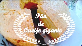 RECEITA PÃO DE QUEIJO GIGANTE [upl. by Stavros38]