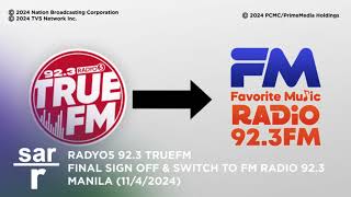 DWFM Radyo5 923 True FM Final Sign Off amp Switching to FMR Radio 923 Manila 1103  1104 2024 [upl. by Oivatco530]