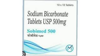 Sobimed 500 Tablets Sodium Bicarbonate Tablets USP 500mg [upl. by Earezed]