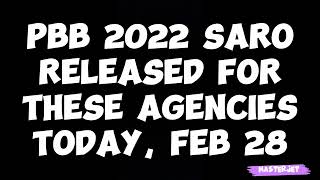 PBB 2022 SARO RELEASED FOR THESE AGENCIES TODAY FEB 28 [upl. by Pierette]