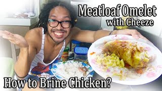 🍳 How to Brine Chicken and Make Perfect Brine Solution  Meatloaf Omellet with Cheeze Recipe [upl. by Howland66]