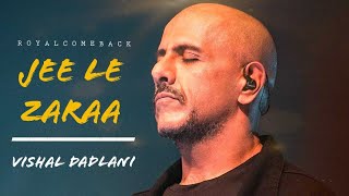 Jee Le Zaraa  Song Of Vishal Dadlani  Melodious Sad Lofi Mix Songs Video [upl. by Missie630]