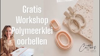 Gratis workshop polymeerklei oorbellen maken [upl. by Hawley]