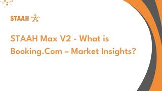 STAAH Max V2  What is BookingCom – Market Insights [upl. by Pearce86]