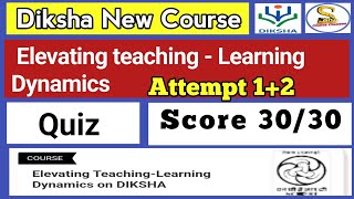 Elevating teaching learning dynamics on diksha Quiz Answers  CIET NCERT Quiz [upl. by Ellenwad]