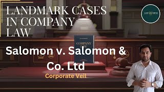 company law salomon v salomon co ltd corporate veil delhiuniversity company act2013 [upl. by Labina]