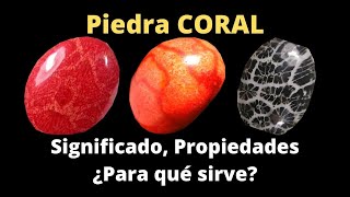 Piedra Coral ¿Para qué sirve Propiedades Significado y Colores [upl. by Kraul84]