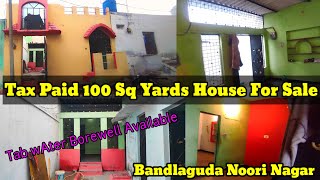 ☎️9182646800 Tax paid 100 Sq Yards House For Sale Bandlaguda Noori Nagar Tab Water Borewel Available [upl. by Notreve]