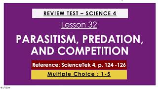 SCIENCE 4  LESSON 32 PARASITISM PREDATION AND COMPETITION [upl. by Juanne]