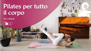 Pilates per tutto il corpo  Esercizi di pilates a casa  Total body  30 minuti [upl. by Ottie]