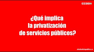 ¿Qué implica la privatización de servicios públicos [upl. by Oeramed]