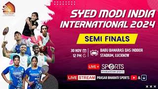 LIVE  Syed Modi India International Badminton 2024 Semi Finals [upl. by Irrem]