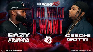 Eazy The Block Captain vs Geechi Gotti [upl. by Yzus585]