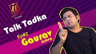 Ishika Events  Talk Tadka  Ep 2  Gaurav Dubey [upl. by Rozalin467]