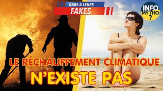 Le réchauffement climatique n’existe pas  Gare à leurs fakes  Info ou Mytho [upl. by Phillis481]