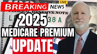 BREAKING UPDATE 2025 Medicare Premiums Announced  PLUS LIVE QampA with Dr Ed [upl. by Calisa568]