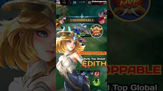 Edith Exp One Hit One Kill youtube youtubeshorts fyp fypシ゚viral mobilelegends edithgameplay [upl. by Anaed]