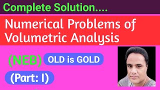 Class 12 I Numerical Problems of Volumetric Analysis  from OLD is GOLD I NEB Exam I Part 1 [upl. by Eidnim194]