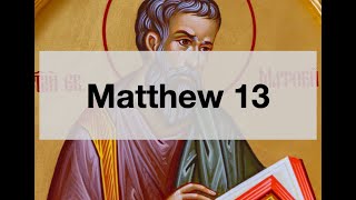 Matthew 13 New Testament Jesus tells us why he teaches in parables [upl. by Fine]