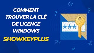 Comment trouver la clé de licence Windows  showkeyplus [upl. by Eisoj]