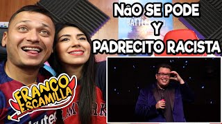 REACCIONANDO A FRANCO ESCAMILLA CON MI NOVIA quotNAO SE PODE Y CHISTE DEL PADRECITO RACISTAquot [upl. by Sugden]