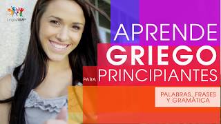 Griego para principiantes ¡Aprende rápido palabras frases importantes y gramática en griego [upl. by Stronski]