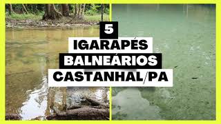 5 Igarapés Balneários em CastanhalPa [upl. by Ashatan]